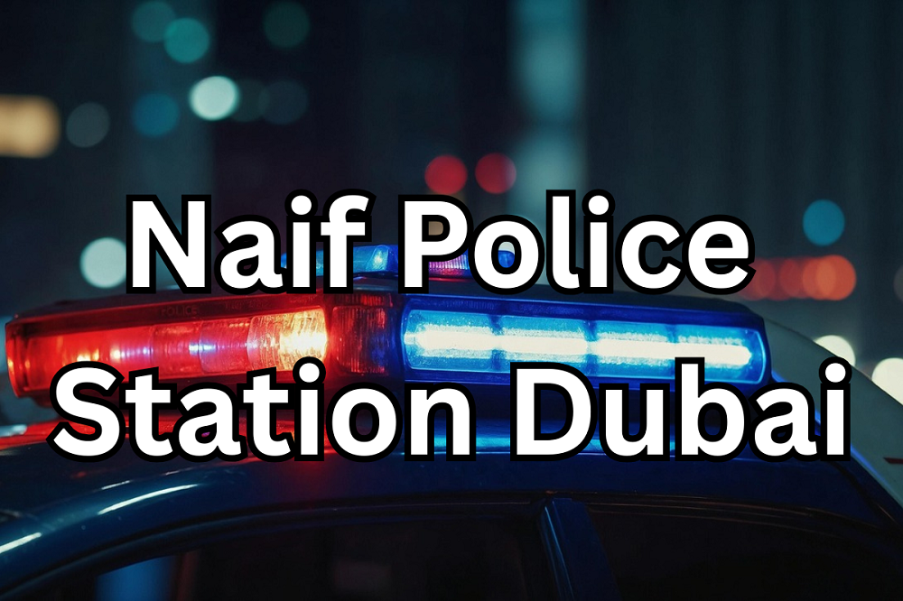 Naif Police Station Dubai